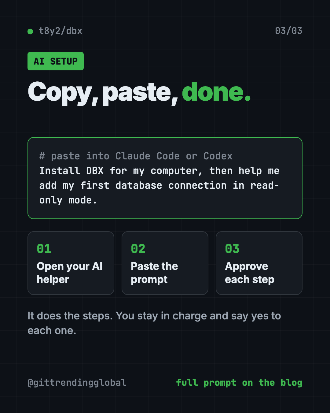 Set up DBX with Claude Code or Codex: copy the prompt, paste it, approve each step, then connect your database read-only